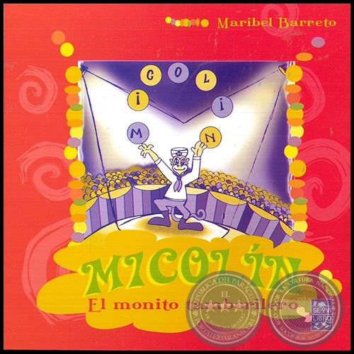 MICOLÍN EL MONITO TAMBORILERO - Cuento de MARIBEL BARRETO - Año 2005